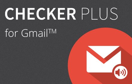 Checker Plus for Gmail™ :: Get notifications, read, listen to or delete emails without opening Gmail and easily manage multiple accounts.